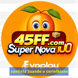 santista zuando o corinthians